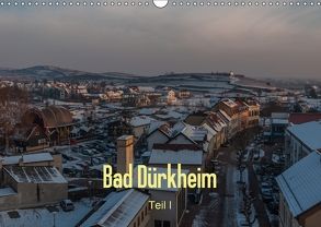 Bad Dürkheim – Teil I (Wandkalender 2018 DIN A3 quer) von Hess,  Erhard