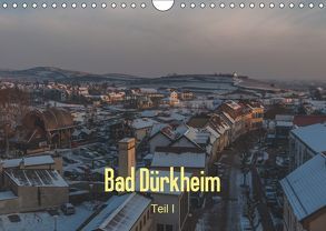 Bad Dürkheim – Teil I (Wandkalender 2019 DIN A4 quer) von Hess,  Erhard