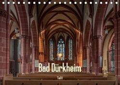 Bad Dürkheim – Teil II (Tischkalender 2018 DIN A5 quer) von Hess,  Erhard