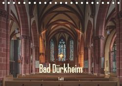 Bad Dürkheim – Teil II (Tischkalender 2019 DIN A5 quer) von Hess,  Erhard