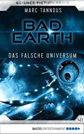 Bad Earth 41 – Science-Fiction-Serie von Tannous,  Marc