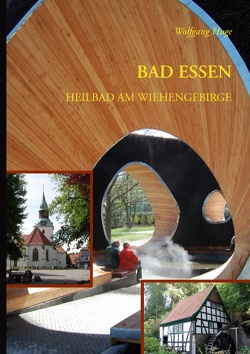 Bad Essen. Heilbad am Wiehengebirge von Huge,  Wolfgang