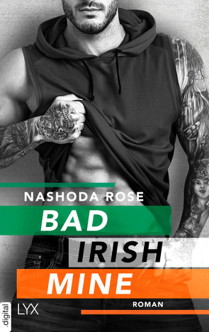 Bad. Irish. Mine. von Rose,  Nashoda