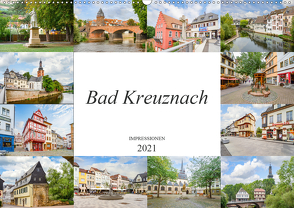 Bad Kreuznach Impressionen (Wandkalender 2021 DIN A2 quer) von Meutzner,  Dirk