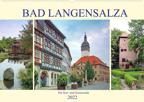 Bad Langensalza – Die Kur- und Gartenstadt (Wandkalender 2022 DIN A2 quer) von Geyer,  Volker
