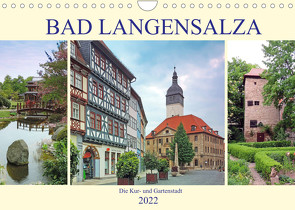 Bad Langensalza – Die Kur- und Gartenstadt (Wandkalender 2022 DIN A4 quer) von Geyer,  Volker