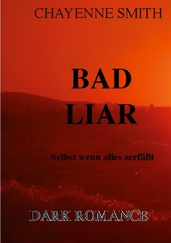 Bad Liar von Smith,  Chayenne