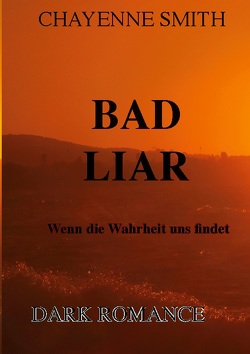 Bad Liar von Smith,  Chayenne