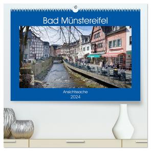 Bad Münstereifel – Ansichtssache (hochwertiger Premium Wandkalender 2024 DIN A2 quer), Kunstdruck in Hochglanz von Bartruff,  Thomas