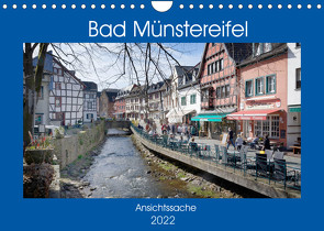 Bad Münstereifel – Ansichtssache (Wandkalender 2022 DIN A4 quer) von Bartruff,  Thomas