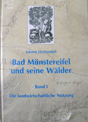 Bad Münstereifel und seine Wälder von Herkendell,  Johann