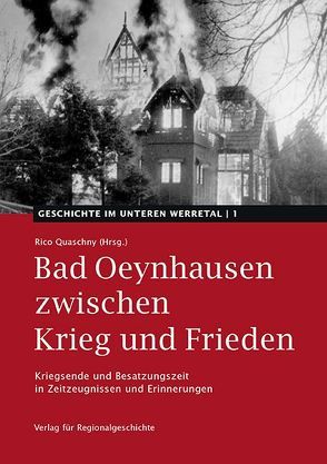 Bad Oeynhausen zwischen Krieg und Frieden von Quaschny,  Rico, Schumann,  Klaus Peter