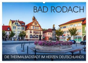 Bad Rodach – die Thermalbadstadt im Herzen Deutschlands (Wandkalender 2024 DIN A2 quer), CALVENDO Monatskalender von Thoermer,  Val