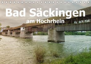 Bad Säckingen am Hochrhein (Tischkalender 2019 DIN A5 quer) von Brunner-Klaus,  Liselotte