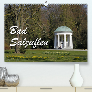 Bad Salzuflen (Premium, hochwertiger DIN A2 Wandkalender 2021, Kunstdruck in Hochglanz) von Berg,  Martina