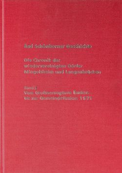 Bad Schönborner Geschichte – Die Chronik der wiedervereinigten Dörfer Mingolsheim und Langenbrücken Band 2 von Alberti,  Jürgen, Bender,  Gerhard, Breitner,  Jutta, Eberle,  Sandra, Göbel,  Herbert, Hahne-Waldscheck,  Bettina, Holzer,  Erwin, Moos,  Thomas, Post,  Rudolf, Schindlbeck,  Josef, Schmich,  Rudolf, Schmitz,  Hans-Georg, Steck,  Volker