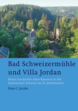 Bad Schweizermühle und Villa Jordan von Jacobs,  Hans C