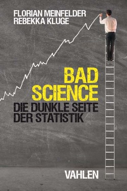 Bad Science von Kluge,  Rebekka, Meinfelder,  Florian