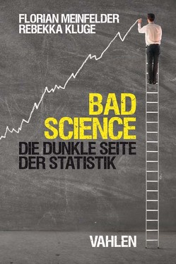 Bad Science von Kluge,  Rebekka, Meinfelder,  Florian