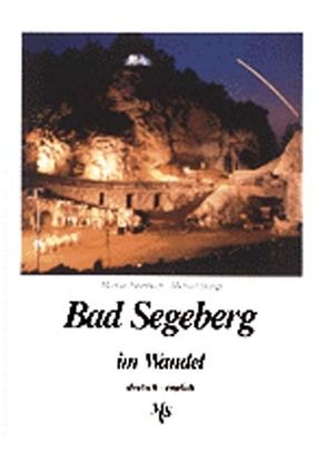 Bad Segeberg im Wandel von Heimbach,  Markus, Stamp,  Michael