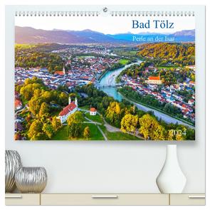 Bad Tölz – Perle an der Isar (hochwertiger Premium Wandkalender 2024 DIN A2 quer), Kunstdruck in Hochglanz von Collection,  Prime