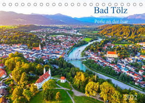 Bad Tölz – Perle an der Isar (Tischkalender 2022 DIN A5 quer) von Collection,  Prime