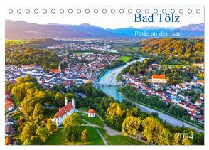 Bad Tölz – Perle an der Isar (Tischkalender 2024 DIN A5 quer), CALVENDO Monatskalender von Collection,  Prime