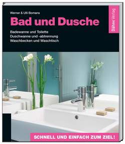 Bad und Dusche von Bomans,  Ulli, Bomans,  Werner