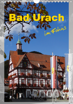 Bad Urach im Fokus (Wandkalender 2020 DIN A4 hoch) von Huschka,  Klaus-Peter
