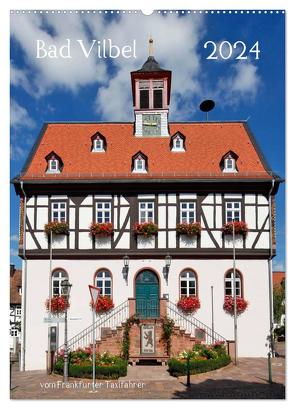 Bad Vilbel vom Frankfurter Taxifahrer (Wandkalender 2024 DIN A2 hoch), CALVENDO Monatskalender von Bodenstaff,  Petrus