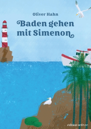 Baden gehen mit Simenon von Hahn,  Oliver