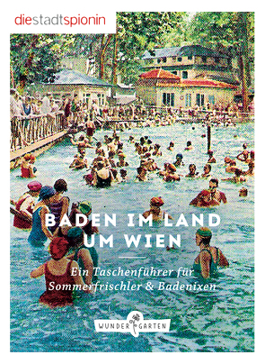 Baden im Land um Wien von StadtSpionin,  Die