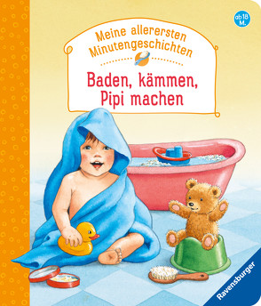 Baden, kämmen, Pipi machen von Mai,  Manfred, Scharff-Kniemeyer,  Marlis