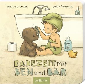 Badezeit mit Ben und Bär von Engler,  Michael, Tourlonias,  Joelle