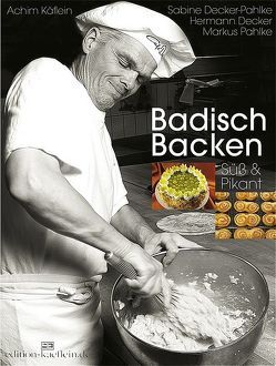 Badisch Backen von Decker,  Hermann, Decker-Pahlke,  Sabine, Käflein,  Achim, Pahlke,  Markus