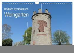 Badisch sympathisch Weingarten (Wandkalender 2024 DIN A4 quer), CALVENDO Monatskalender von Kleiber,  Stefan