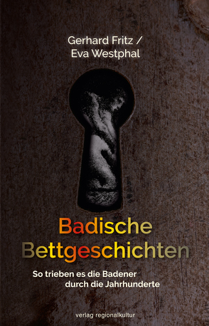 Badische Bettgeschichten von Gerhard,  Fritz, Westphal,  Eva