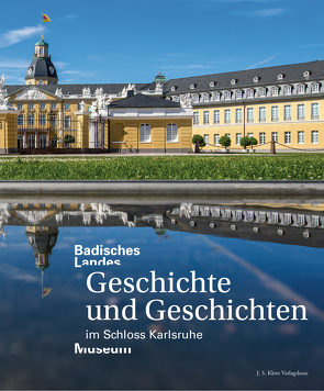 Badisches Landesmuseum von Bernhardt,  Johannes C., Dresch,  Jutta, Erbelding,  Susanne, Figiel,  Flawia, Hattler,  Claus, Haug,  Elisabeth, Heck,  Brigitte, Horst,  Katarina, Jecht,  Heidrun, Köhne,  Eckart, Kollar,  Elke, Lichter,  Clemens, Lindner,  Christiane, Morr,  Oliver, Mostafawy,  Schoole, Näther,  Ulrike, Prinz von Baden,  Bernhard, Rihm,  Sabine, Salomon,  Alexander, Sänger,  Oliver, Schulenburg,  Susanne, Seim,  Andreas, Siefert,  Katharina, Wenzel,  Astrid