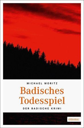 Badisches Todesspiel von Moritz,  Michael