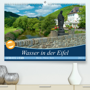 Bäche, Flüsse, Seen – Wasser in der Eifel (Premium, hochwertiger DIN A2 Wandkalender 2023, Kunstdruck in Hochglanz) von Mooß,  Ralf