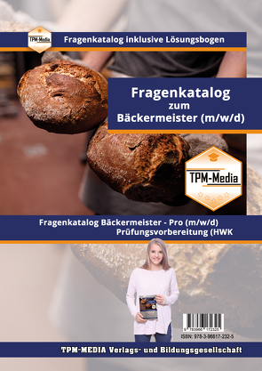 Bäckermeister (m/w/d) PRO – Fragenkatalog mit über 4100 Lern-/Prüfungsfragen (Buch-/Printversion) von Mueller,  Thomas