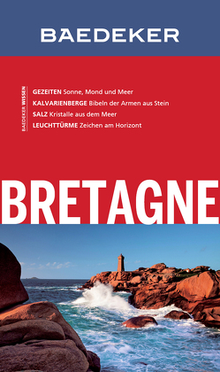 Baedeker Reiseführer Bretagne von Maunder,  Hilke, Reincke,  Dr. Madeleine, Schliebitz,  Anja