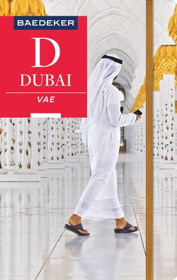 Baedeker Reiseführer Dubai, VAE von Kohl,  Margit, Müller-Wöbcke,  Birgit, Wöbcke,  Manfred