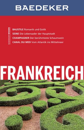 Baedeker Reiseführer Frankreich von Abend,  Dr. Bernhard, Schliebitz,  Anja