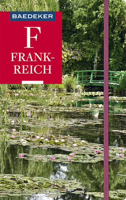 Baedeker Reiseführer Frankreich von Abend,  Dr. Bernhard, Schliebitz,  Anja