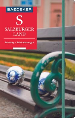 Baedeker Reiseführer Salzburger Land, Salzburg, Salzkammergut von Spath,  Mag.Stefan