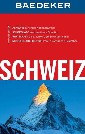 Baedeker Reiseführer Schweiz von Abend,  Dr. Bernhard, Schliebitz,  Anja