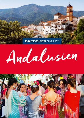 Baedeker SMART Reiseführer Andalusien von Rabe,  Cordula