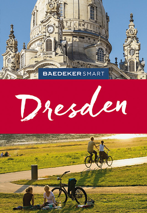 Baedeker SMART Reiseführer Dresden von Stuhrberg,  Angela