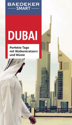 Baedeker SMART Reiseführer Dubai von Bartona,  Robin, Dunston,  Lara, Wöbcke,  Manfred